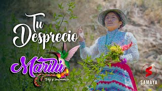 Tu Desprecio - Marilú Voz Y Sentimiento Huayllachas Del Colca 2024 - Marilú Achaco