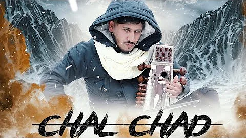 Chal Chad ( Official full video) | Ellde Fazilka | New Punjabi Song 2019 | Latest Punjabi Song 2019