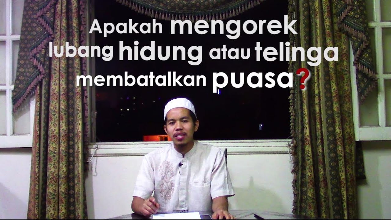 Time Ramadhan Ngupil Ngorek Telinga Batalkan Puasa Ini Dalilnya Ust Jamaluddin Junaidi Ma Youtube