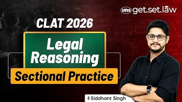 Decoding CLAT 2026 Legal Reasoning | CLAT LA Practice | Siddhant Singh