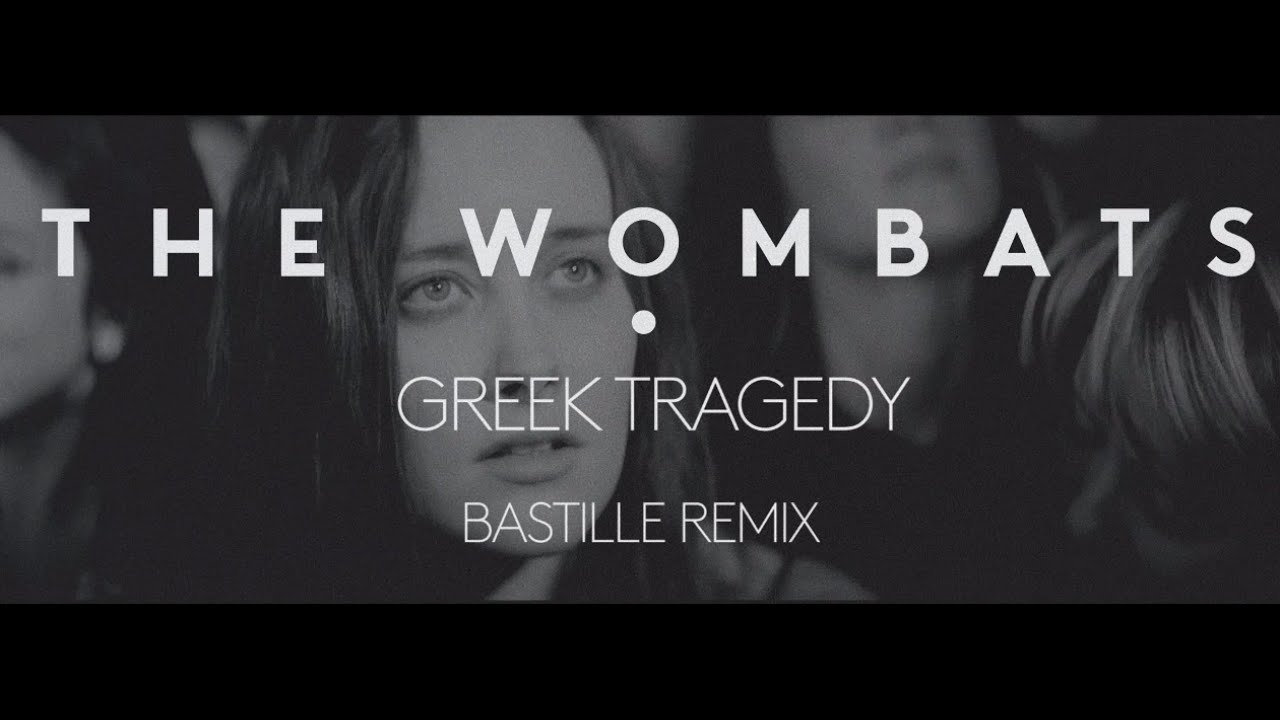 ⁣The Wombats - Greek Tragedy (Bastille Remix)