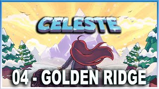 Let's Play Celeste - Chapter 4: Golden Ridge (A-Side)