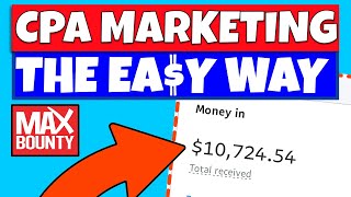 CPA Marketing - The Easy Way (BEGINNER FRIENDLY, $300-$800/Mo)