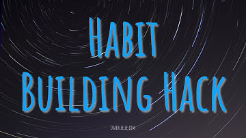Habit Hack: Implementation Intention