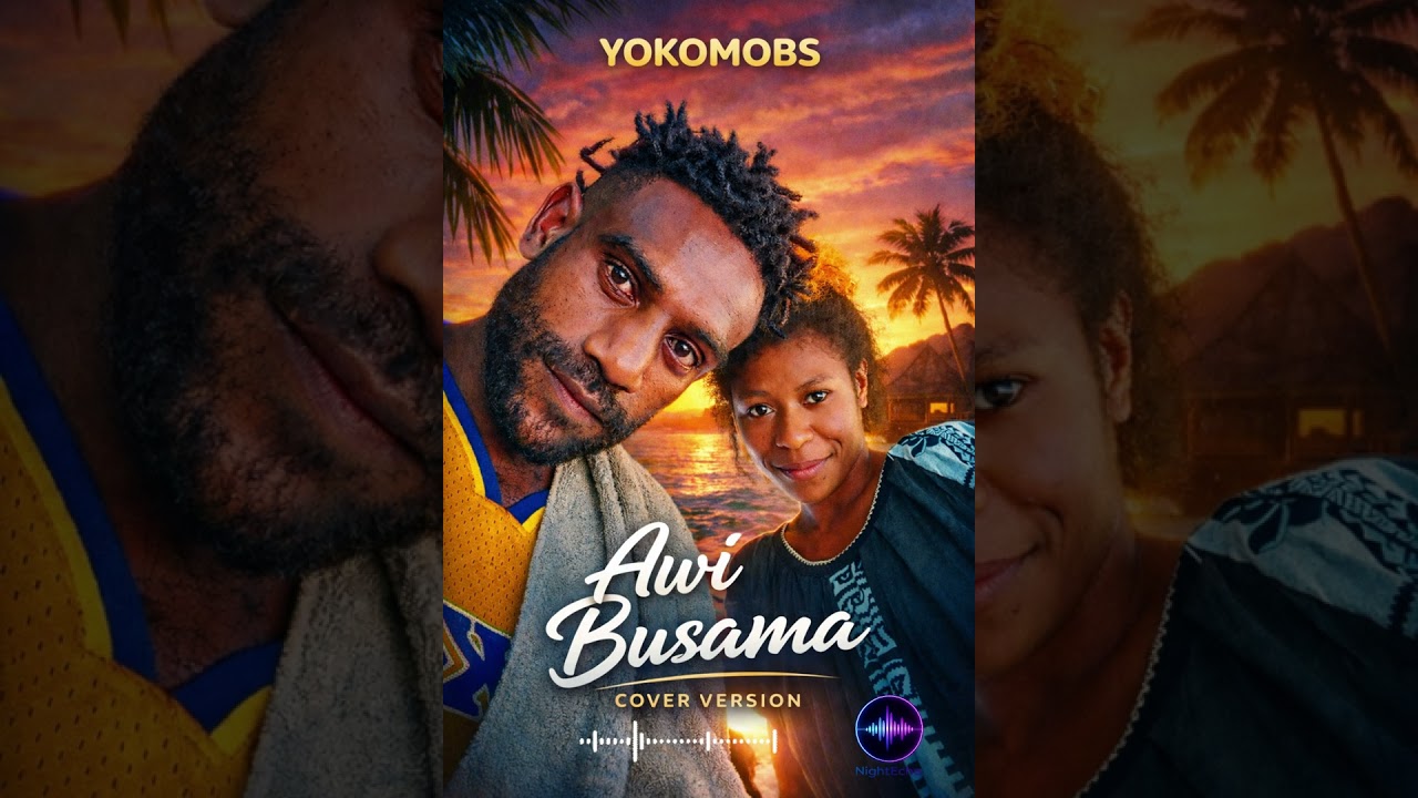 Busama Awi – Venillia, Ngati Solap (Official PNG Love Song 2026) | Yokomobs