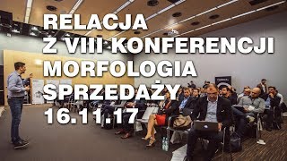 Relacja z VIII Konferencji Morfologia Sprzedaży, 16.11.17