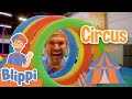 Blippi Circus Adventure! | Educational Videos For Kids | 1 Hour of Blippi Kids TV Show For Children
