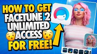Free Facetune 2 Unlimited Access - How to Get Facetune 2 Unlimited Access for Free - Android & iOS screenshot 2