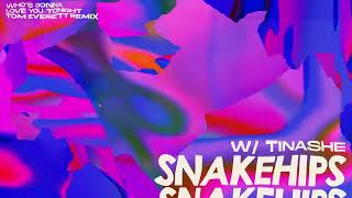 Snakehips & Tinashe - Who's Gonna Love You Tonight (Tom Everett Remix) [Visualizer] [Helix Records] Resimi