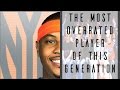 Why Carmelo Anthony Has Been Overrated ©