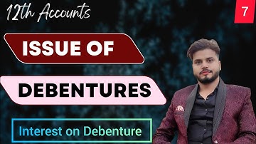 Class 12 Interest on Debenture | Issue of Debenture | Company Accounts | Mindblowing Accounting