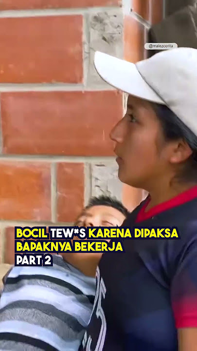 Bocil Tewas Karena Dipaksa Bekerja - PART2 😭😭 #short #viral #shorts