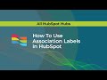 How to Use Association Labels in HubSpot