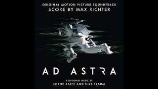 Ad Astra (Official Soundtrack) — Journey Sequence — Max Richter