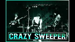 Crazy Sweeper - 03 - Still In The Night (Demo)