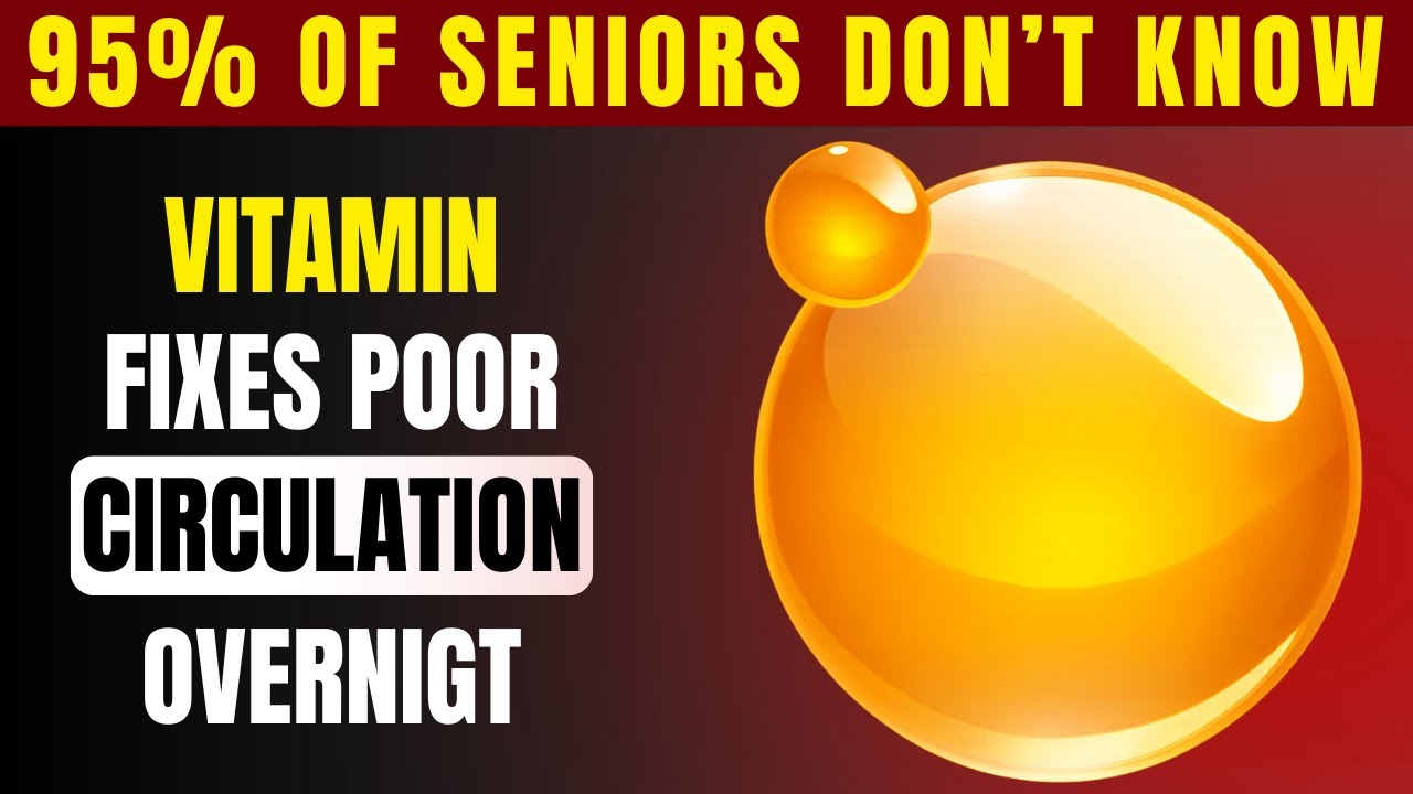 Cold, Heavy Legs After 60? Doctors Say These 3 Vitamins Really Help