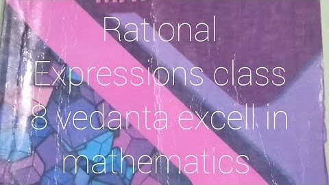 Rational Expressions class 8 , vedanta excel in mathematics by Nabin kumar singh