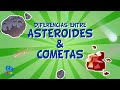 Diferencias entre Asteroides y Cometas | Videos Educativos para Niños