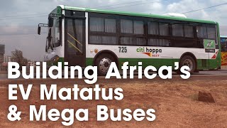 Building Chinese EV Buses, Cars in Kenya, Botswana & Uganda