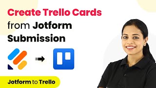 How to Create Trello Cards from New Jotform Submissions - Jotform Trello Integration