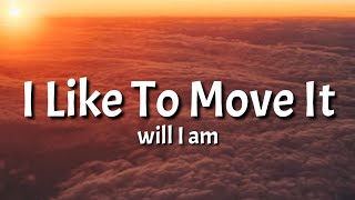 Will I Am - I Like To Move It (Lyrics) | i like to move it move it [TikTok Song] screenshot 2