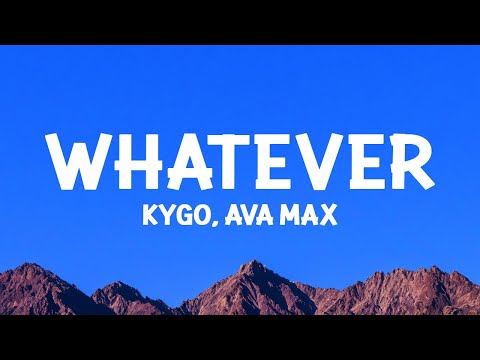 Kygo, Ava Max - Whatever