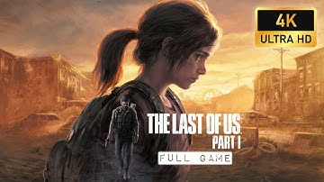 The Last of Us - Part 1 | Full Game | no commentary | 4k | Ultra settings | RTX 4090