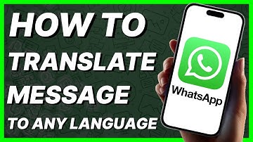 How To Translate WhatsApp Message To Any Language (Easy 2024)