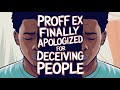 Proff Ex Finally Apologized For “Scamming” His Followers