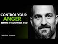 Why You Get Angry — The Neuroscience of Aggression | Andrew Huberman