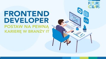Webinar: Frontend Developer – postaw na pewną karierę w branży IT