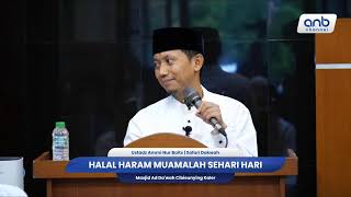 Halal Haram Muamalah | Ustadz Ammi Nur Baits