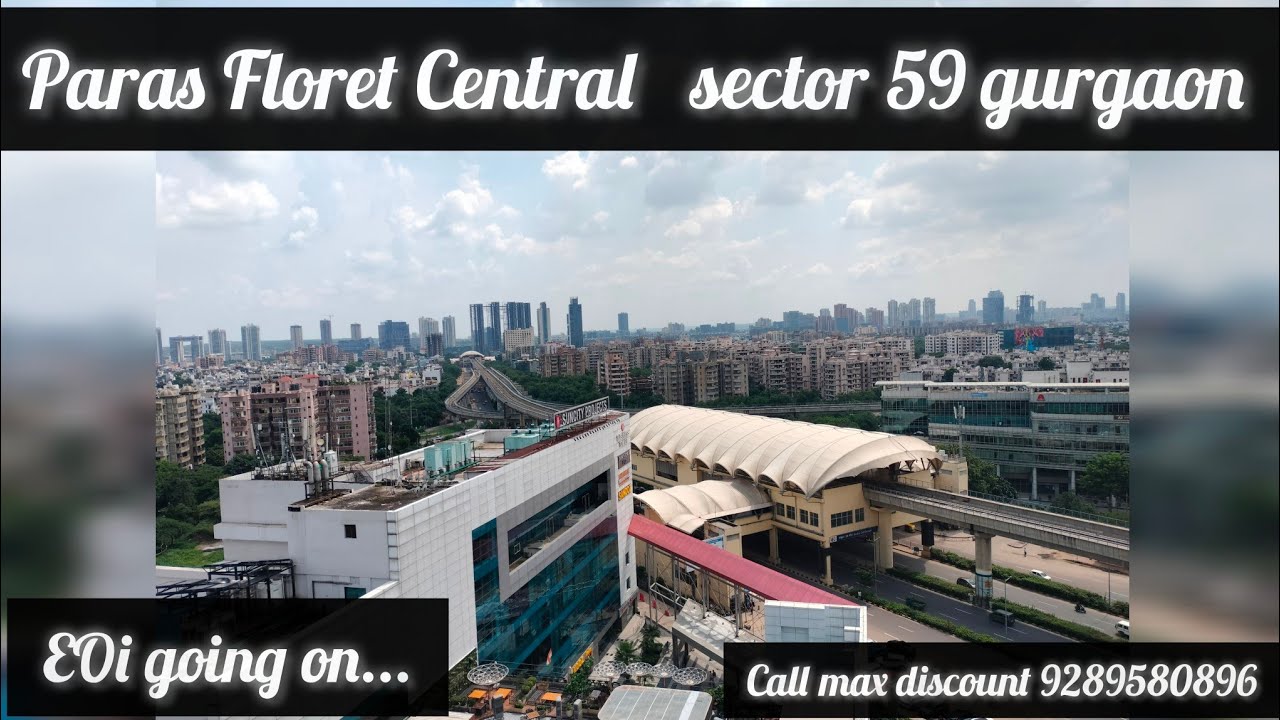 paras floret Central,paras sector 59 gurgaon,#9289580896 - YouTube
