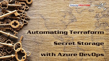 Automating Terraform Secret Storage with Azure DevOps