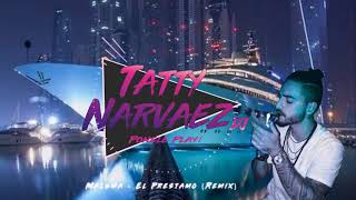 Maluma - El Prestamo (remix) ➤ TattyDJ