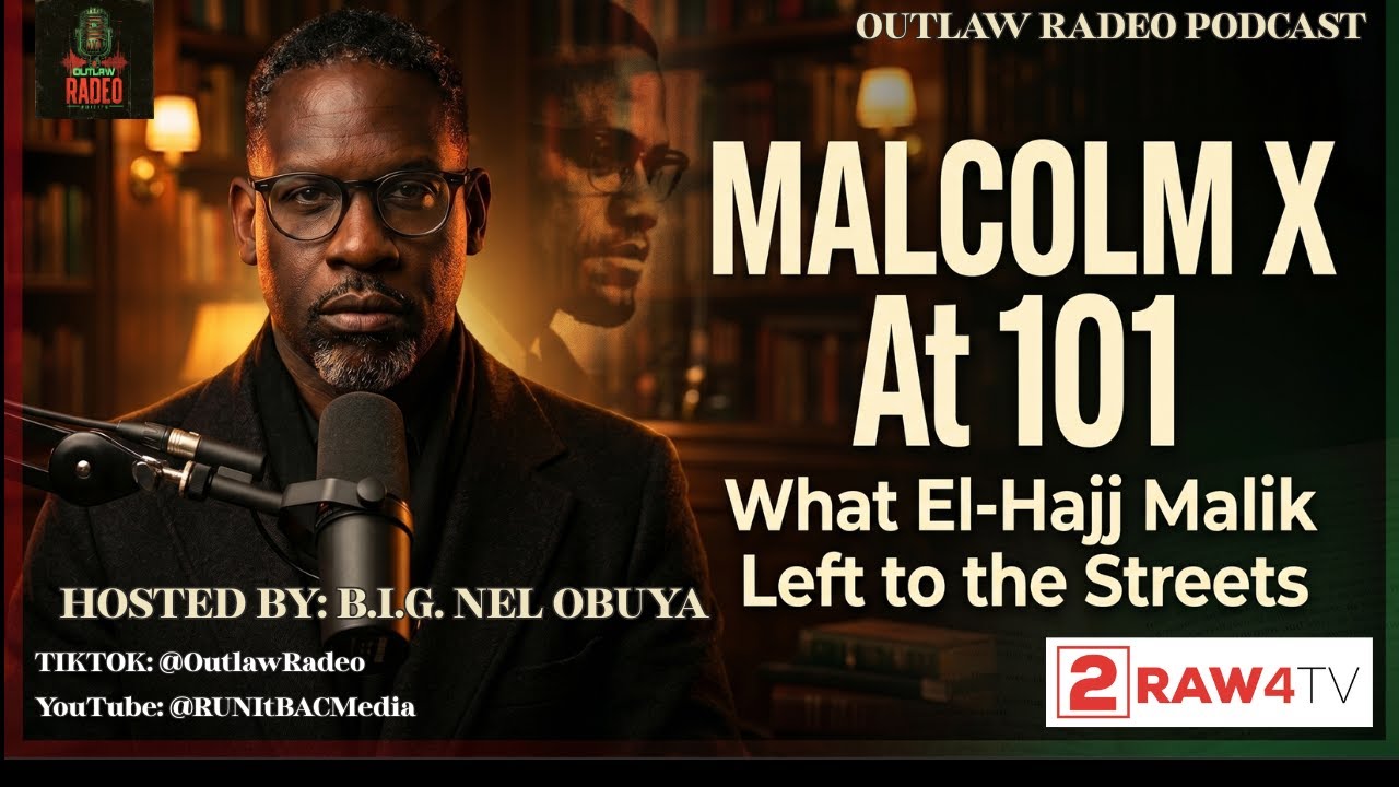 Malcolm X at 101: What El-Hajj Malik Left to the Streets
