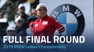 Full Final Round | 2019 BMW Ladies Championship