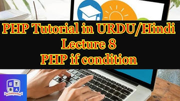 If statement in php | PHP Tutorial IN URDU/Hindi Lecture 8