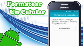 ✅ Como Formatear Un Celular Desde Ajustes 