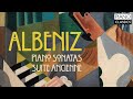 Albéniz: Piano Sonatas & Suite Ancienne