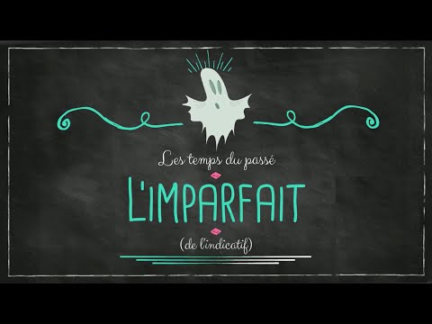 L'IMPARFAIT (A2)