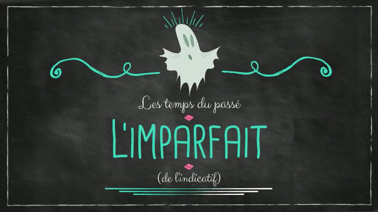 L'IMPARFAIT (A2) - YouTube