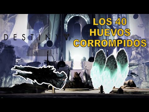 Destiny 2: Ubicación! Todos los 40 Huevos Corrompidos para conseguir Colibrí exótico Eco del Heraldo