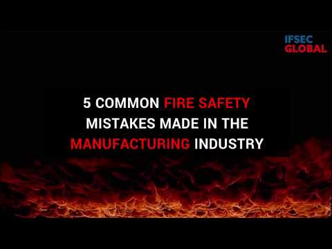 5 recurring fire safety mistakes in the UK manufacturing sector - spotted by the EEF