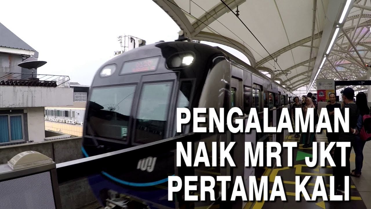 Naik MRT Jakarta 2019 