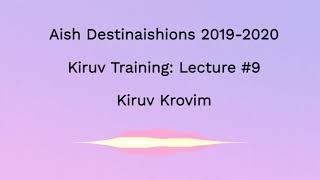 Aish Destinaishions 2019-2020 Kiruv Training Lecture Kiruv Krovim