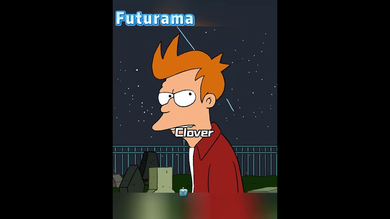 Fry’s lucky seven-leaf clover#futurama #cartoon #animation #movie #shortvideo #funny #fyp #shorts