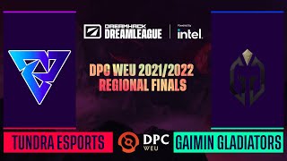 Gaimin Gladiators vs. Tundra Esports - Game 2 - DPC WEU 2021/2022 Tour 1: Regional Finals - UB