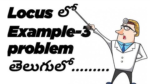 Example 3 problem in locus intermediate mathematics 1B in telugu