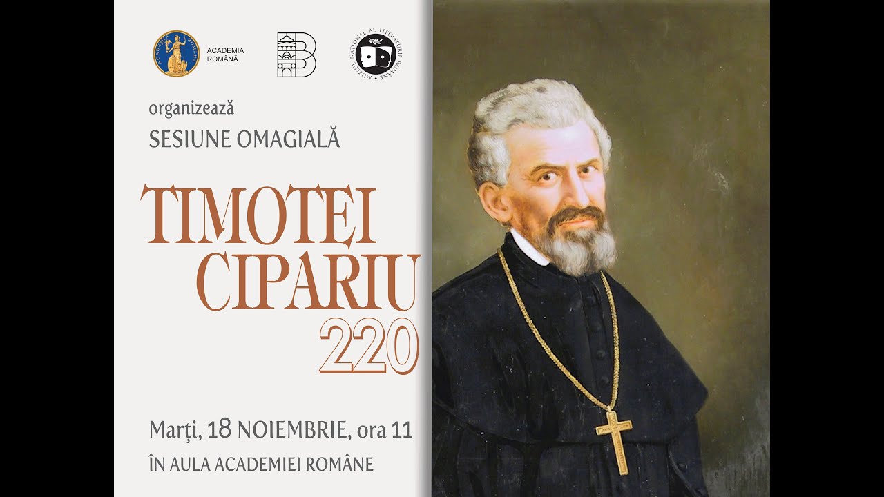 Sesiunea omagială „Timotei Cipariu 220”